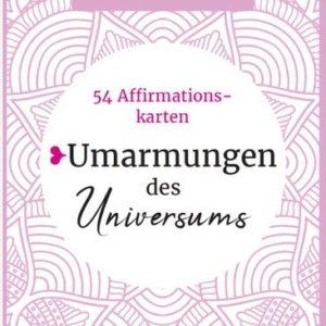 Umarmungen des Universums Barbara Kündig